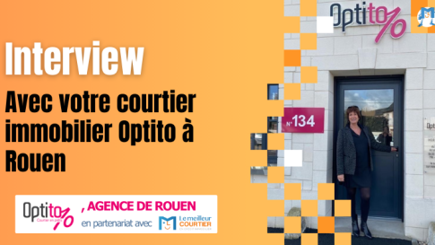 Interview avec votre courtier immobilier Optito à Rouen