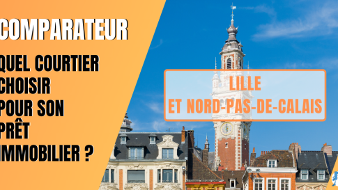 Lille et Nord-Pas-de-Calais : meilleur courtier en crédit immobilier