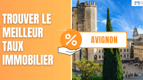 Trouver le meilleur taux immobilier à Avignon
