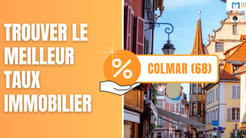 Trouver le meilleur taux immobilier à Colmar